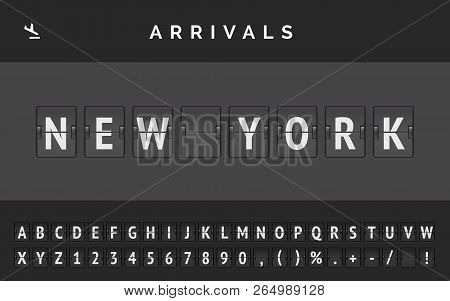 Flight Arrival Destination In America New York. Airport Flip Board Font . Vector Illustration