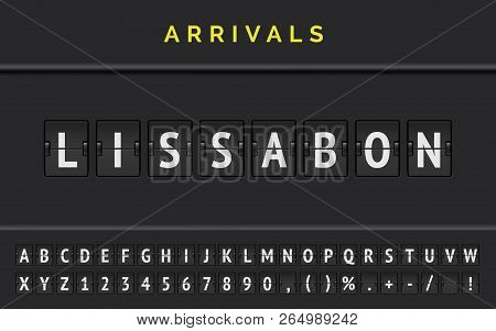 Flight Flip Board Font Displays Airport Departure Destination In Europe Lissabon. Vector Illustratio