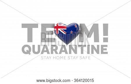New Zealand Team Quarantine. Stay Home Save Lives Message. 3d Render