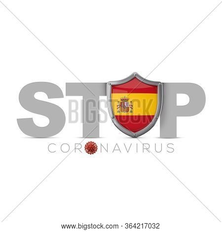 Spain Protective Shield. Stop Coronavius Concept. 3d Render