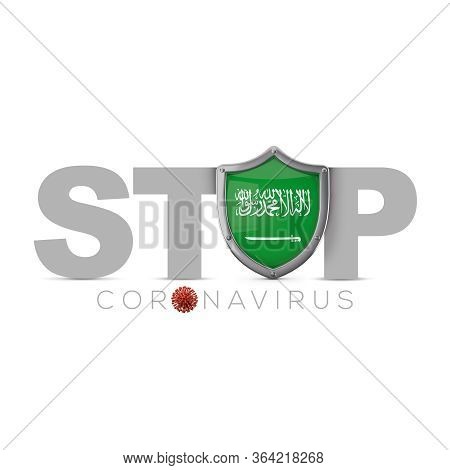 Saudi Arabia Protective Shield. Stop Coronavius Concept. 3d Render