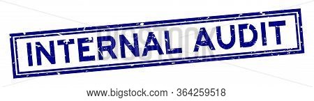 Grunge Blue Internal Audit Word Square Rubber Seal Stamp On White Background