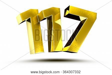 3d Illustration Numbers 117 Gold Isolated On A White Background.(with Clipping Path)