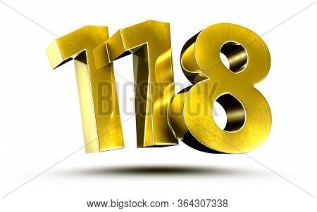 3d Illustration Numbers 118 Gold Isolated On A White Background.(with Clipping Path)