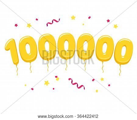 One Million Golden Balloons With Confetti, Celebration Of Social Media Subscribers Number. Bright Ca
