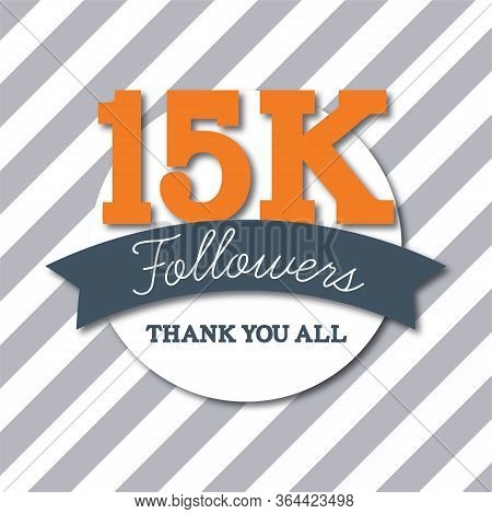15k Followers. Thank You All. Social Media Subscribers Banner