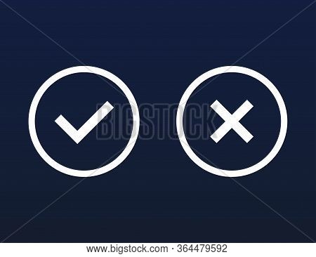 Yes And No Cross. Wrong And Correct Choice Buttons. Set Of Right And Incorrect Answer. Positive And 