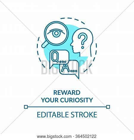 Reward Your Curiosity Concept Icon. Self Motivation, Being Open To New Idea Thin Line Illustration. 