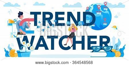 Trendwatcher Typographic Header Concept. Specialist In Tracking