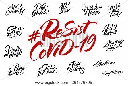 Resist Covid-19 Lettering Set. Social Media Hashtag Popular During Coronavirus Outbreak. Phrase For 