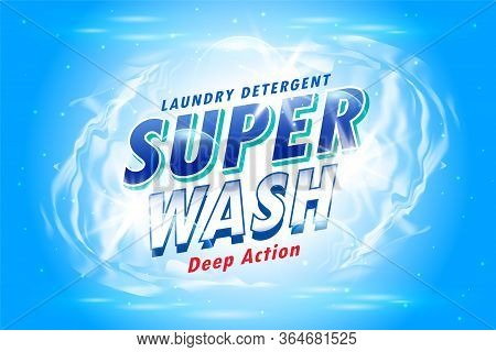 Laundry Detergent Packaging Concept For Super Clean Wash