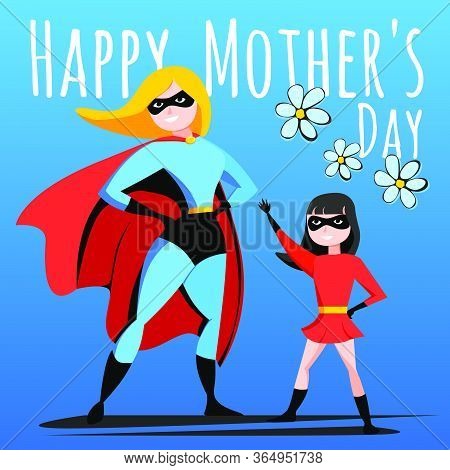 Greeting Card For The Happy Mother's Day