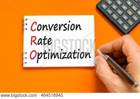 Cro Conversion Rate Optimization Symbol. Concept Words Cro Conversion Rate Optimization On White Not