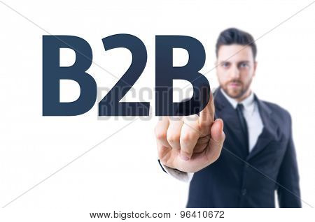 Business man pointing the text: B2B