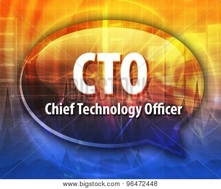 word speech bubble illustration of business acronym term CTO Chief Technical  Officer