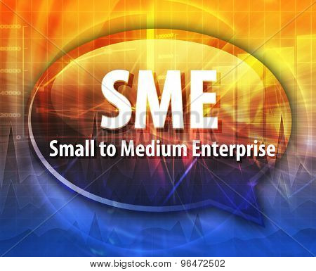 word speech bubble illustration of business acronym term SME small medium sized enterprise