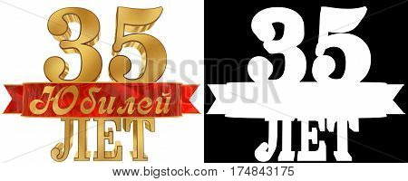 Golden digit thirty five and the word of the year. Translation from Russian - years. 3D illustration