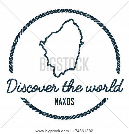 Naxos Map Outline. Vintage Discover The World Rubber Stamp With Island Map. Hipster Style Nautical I
