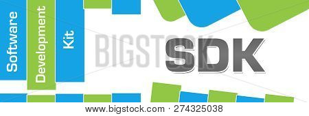 Sdk - Software Development Kit Text Written Over Blue Green Background.