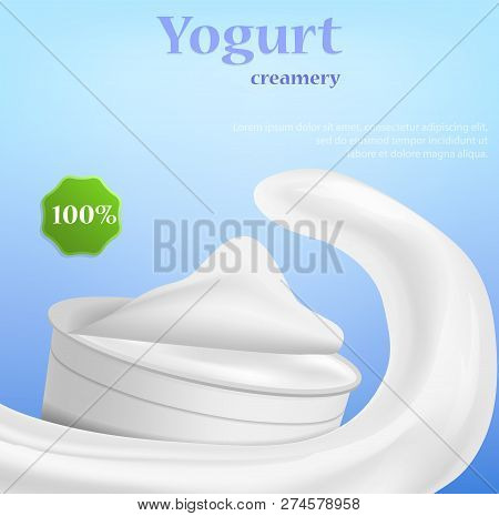 Yogurt Creamery Concept Background. Realistic Illustration Of Yogurt Creamery Concept Background For