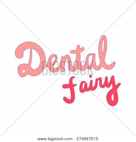 Dental Fairy Hand Drawn Illustration For Prints Posters Banners Presentation Background Stickers Pin