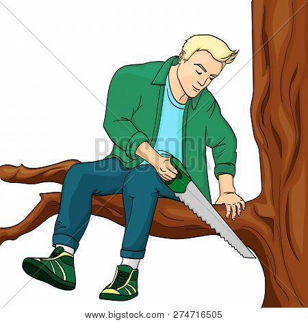 Man Sawing Tree Branch On Which Sits Object On White Background Raster Illustration. Make Yourself W