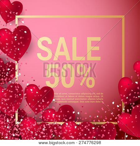 Sale With Valentine Hearts Abstract Composition With 3d Hearts And Bantings. Illustration. Love Lett