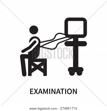 Examination Icon Isolated On White Background. Examination Icon Simple Sign. Examination Icon Trendy