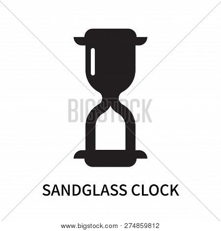 Sandglass Clock Icon Isolated On White Background. Sandglass Clock Icon Simple Sign. Sandglass Clock