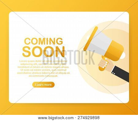Hand Holding Megaphone - Coming Soon. Vector Stock Illustration.