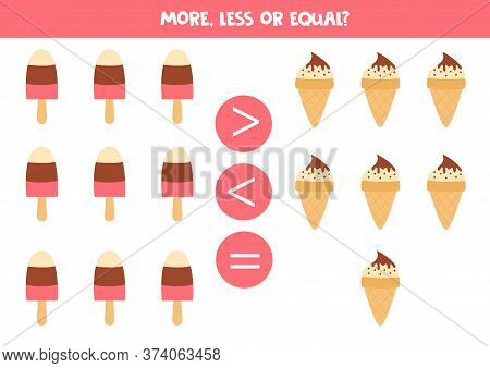 Compare The Amount Of Ice Creams. More, Less Or Equal.