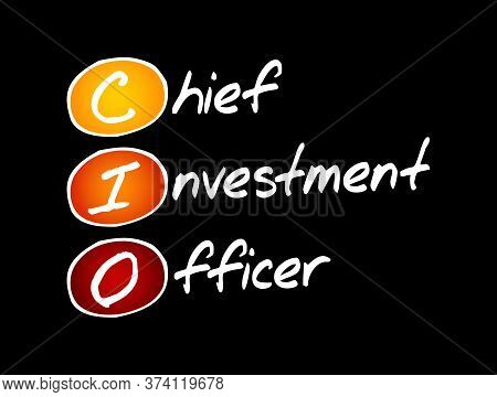 Cio - Chief Investment Officer Acronym, Business Concept Background