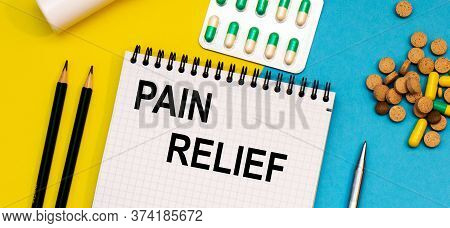Treatment Word, Pain Relief Word With Medical Concepts And Medical Equipment