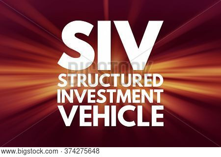 Siv - Structured Investment Vehicle Acronym, Business Concept Background