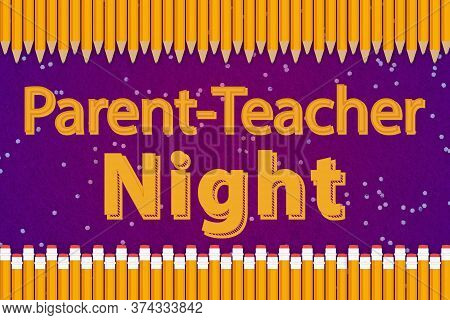 Parent Teacher Night Word Message With Illustration Yellow 2b Pencil School With Purple Sparkle Mate