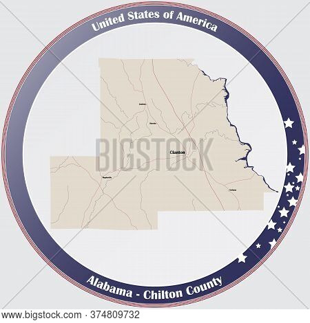 Round Button With Detailed Map Of Chilton County In Alabama, Usa.