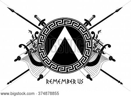 Spartan Shield With Greek Ornament. Remember Us.