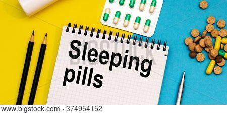 Treatment Word, Sleeping Pills Word With Medical Concepts And Medical Equipment