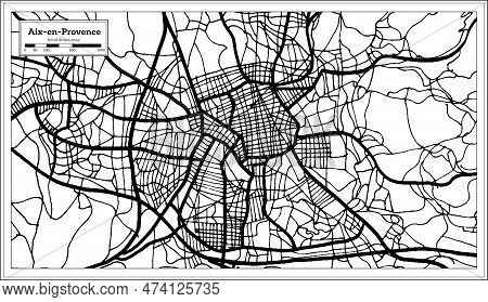 Aix-en-provence France City Map In Black And White Color In Retro Style. Outline Map. Vector Illustr