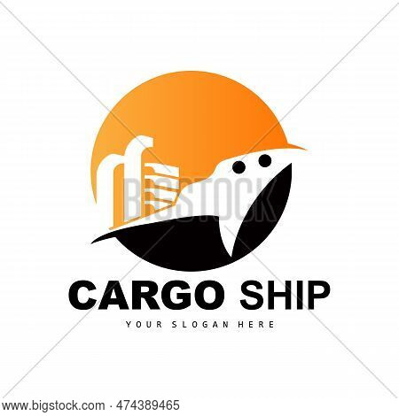 Cargo Ship Logo, Fast Cargo Ship Vector, Sailboat, Design For Ship Manufacturing Company, Waterway S