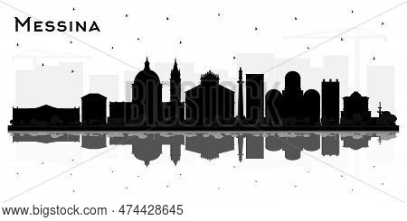 Messina Sicily Italy City Skyline Silhouette With Black Buildings And Reflections Isolated On White.