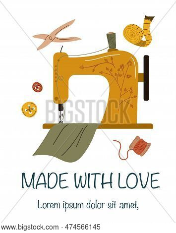 Made With Love Banner Concept. Sewing Machine With Green Piece Of Fabric, Threads, Buttons And Sciss