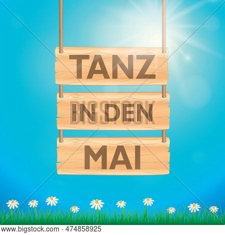 Hanging Wooden Sign -tanz In Den Mai- Maypole With Colorful Ribbons