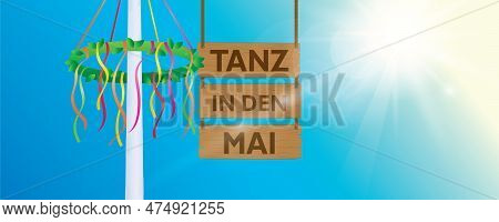 Hanging Wooden Sign -tanz In Den Mai- Maypole With Colorful Ribbons