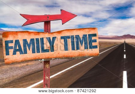 Family Time sign with road background
