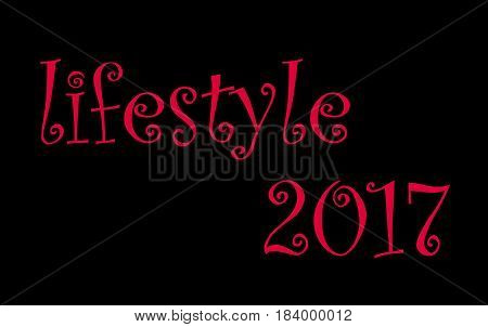 Life style 2017 Red on black frame background.