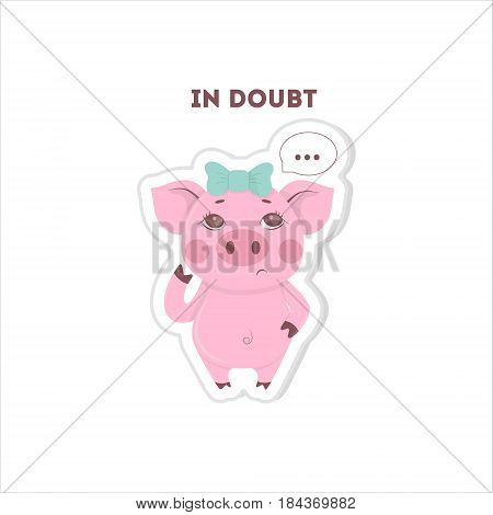 In doubt pig sticker. Isolated cartoon sticker. Funny pig with thoughts bubbles.