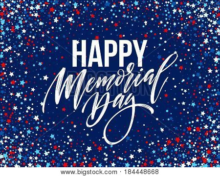 Happy Memorial Day card. National american holiday. Festive poster or banner with hand lettering. Vector illustration EPS10