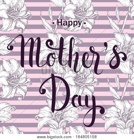 Happy Mother's day postcard. Hand drawn sketch lilium flowers.
