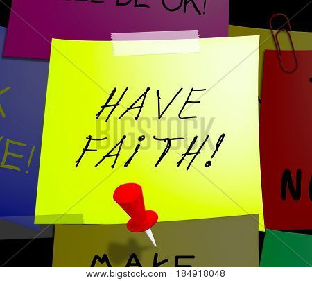 Have Faith Displays Believe In Yourself 3D Illustration